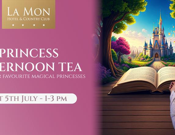 Image is poster of Princess Afternoon Tea at La Mon Hotel