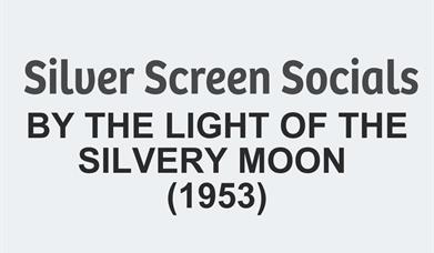Image is advertising film By the Light of the Silvery Moon on at the Studio Theatre, Lisburn