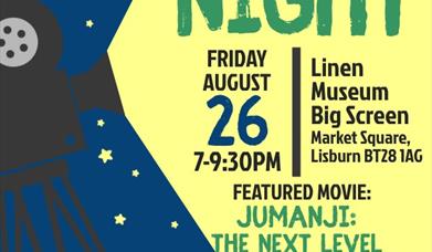 Image is advertising the Outdoor Cinema Night in Lisburn on Friday 26th August.