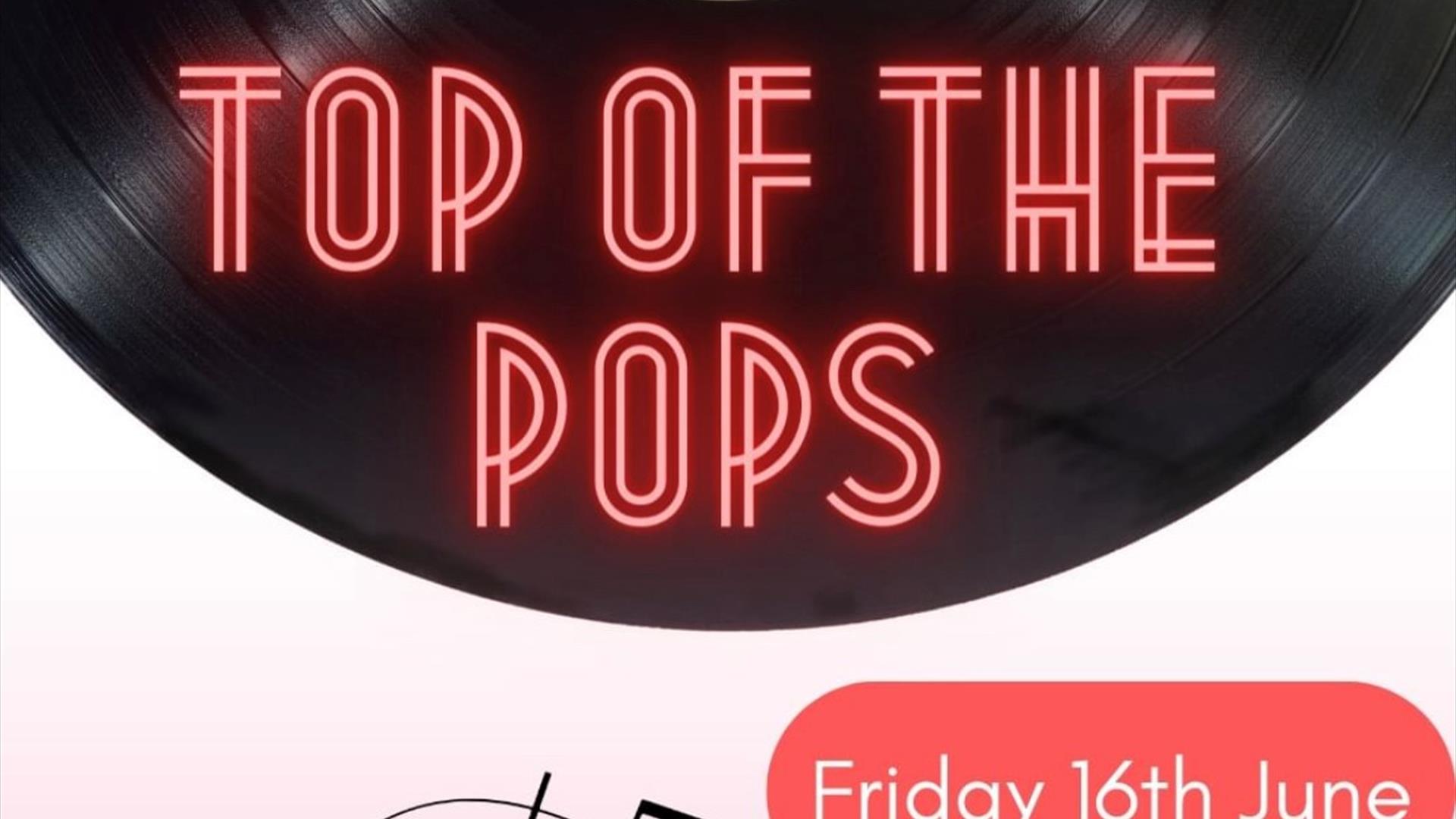 Poster with Top Of The Pops written on it