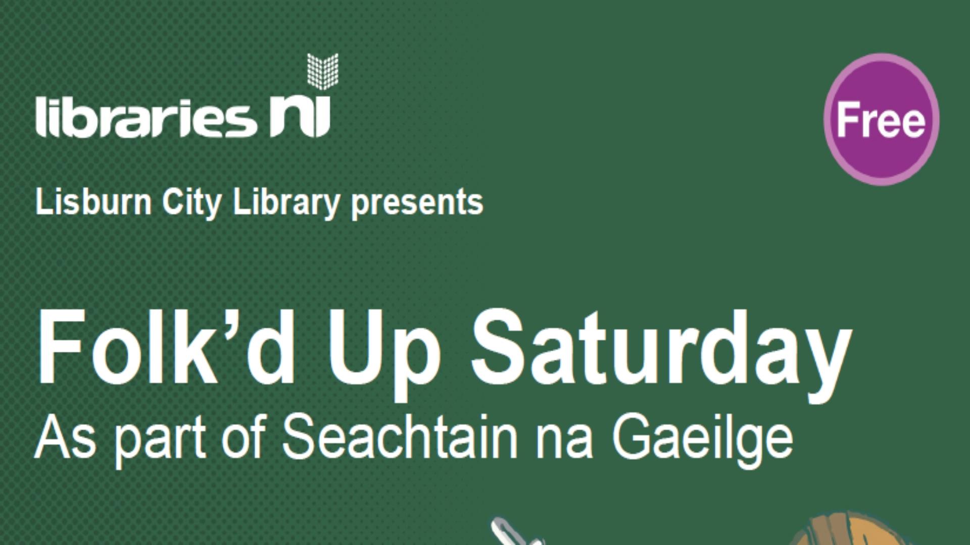 Image shows Folk'd Up Saturday Event Poster