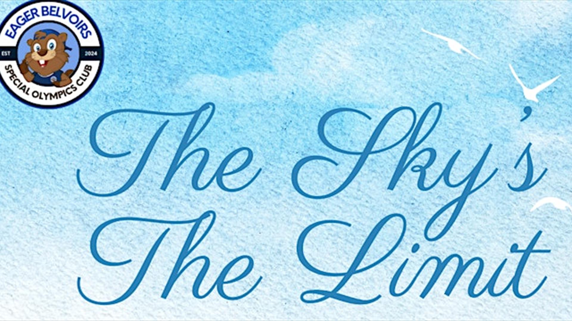 Image says The Sky's The Limit in blue lettering