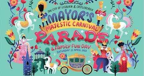 Image is poster advertising the Mayor's Parade 2023 in Lisburn city centre