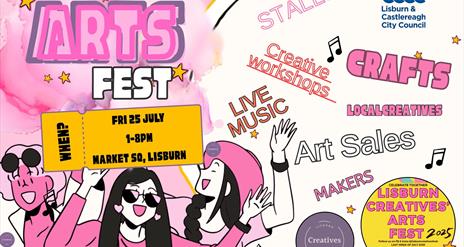 Lisburn Creatives' Arts Fest Celebration