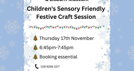 Image is of poster advertising sensory friendly festive craft session in Irish Linen Centre