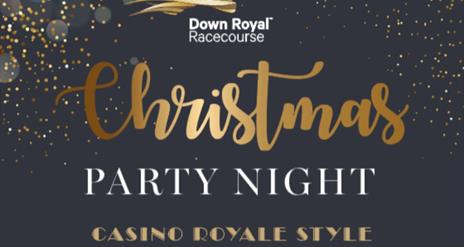 Image is of poster advertising Christmas Party night at Down Royal Racecourse