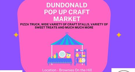 Image is brightly coloured advertisement for the Dundonald Pop Up Craft Market