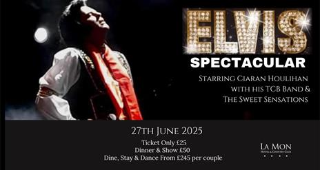 Image is of Elvis Spectacular Show at La Mon Hotel