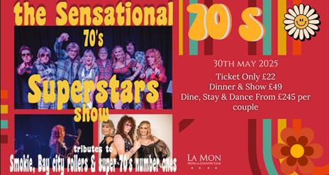 Image is a poster for The Sensational 70s Superstars show
