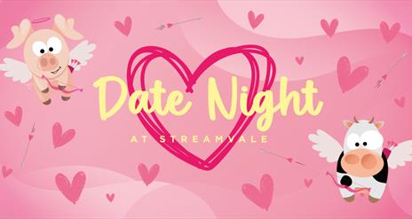 Image is cartoon poster showing a pig and a cow re Date Night at Streamvale Farm
