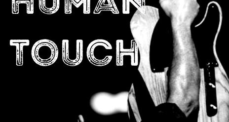 Black and white poster with Human Touch written on it and a hand and arm holding up a guitar
