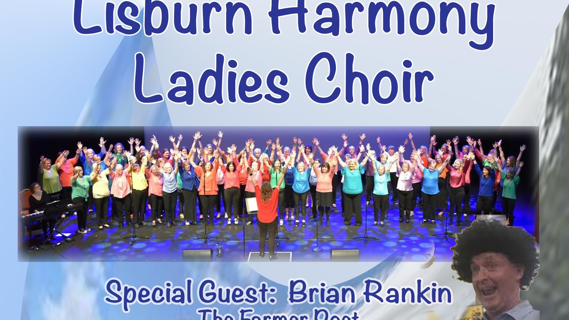 Image is a poster advertising the Lisburn Harmony Ladies Choir Gala Concert at Lagan Valley Island Lisburn