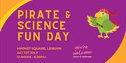 Poster for Pirate & Science Fun Day