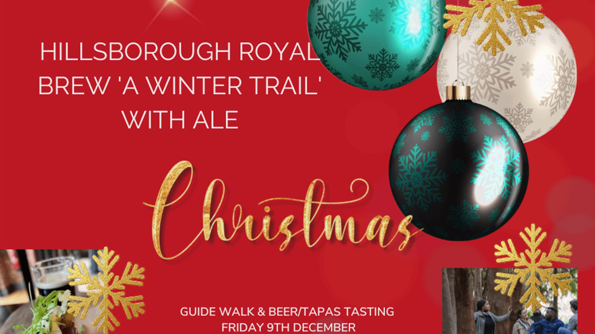 Hillsborough Royal Brew 'A Winter Trail'