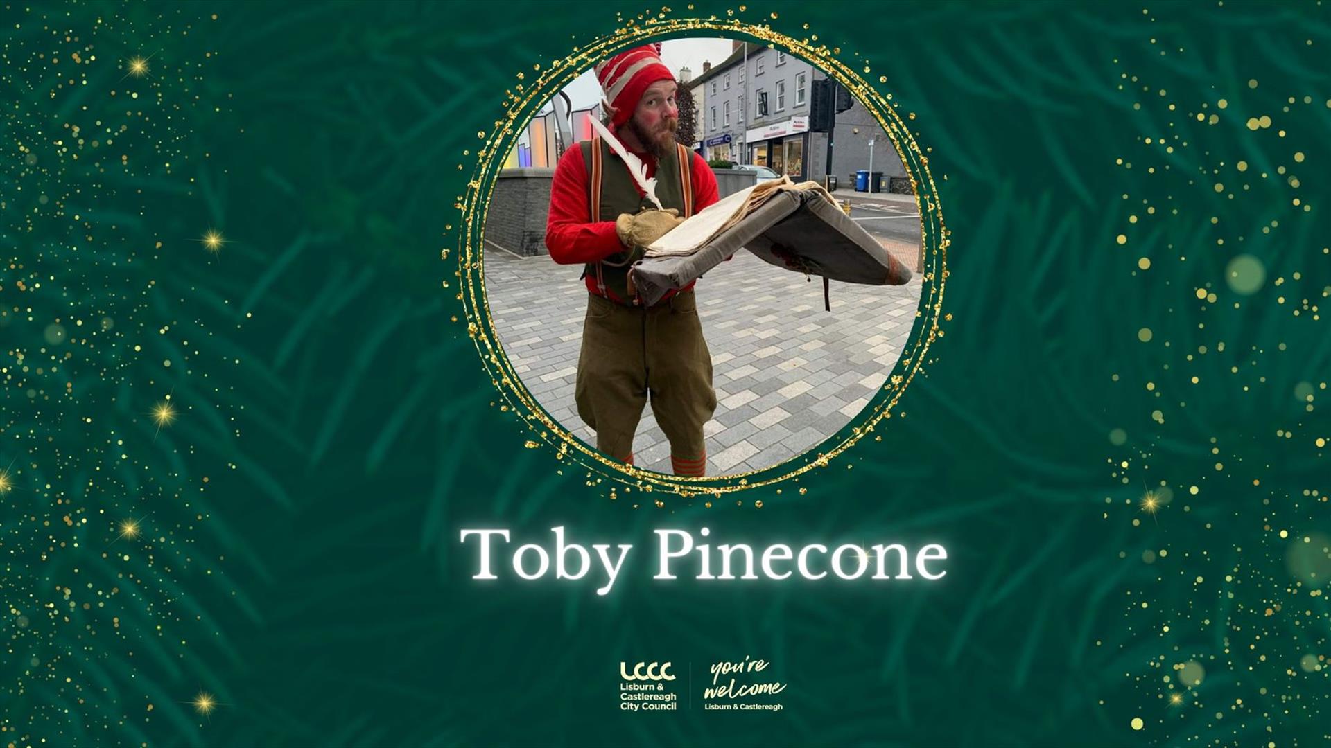 Image is of one of Santa's elves Toby Pinecone
